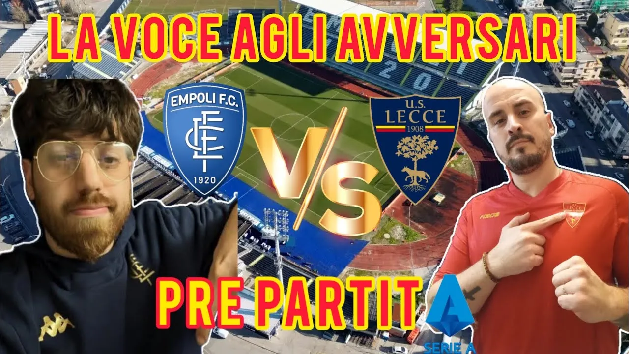 Empoli vs Lecce: La Sfida Che Sta Accendendo l'Italia!