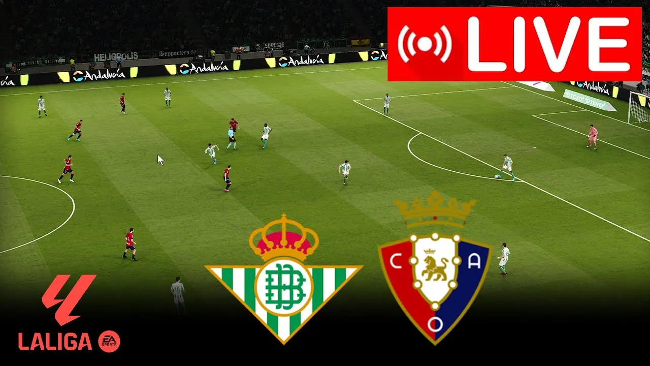 Betis vs Osasuna: La Sfida Che Sta Infuocando La Spagna!