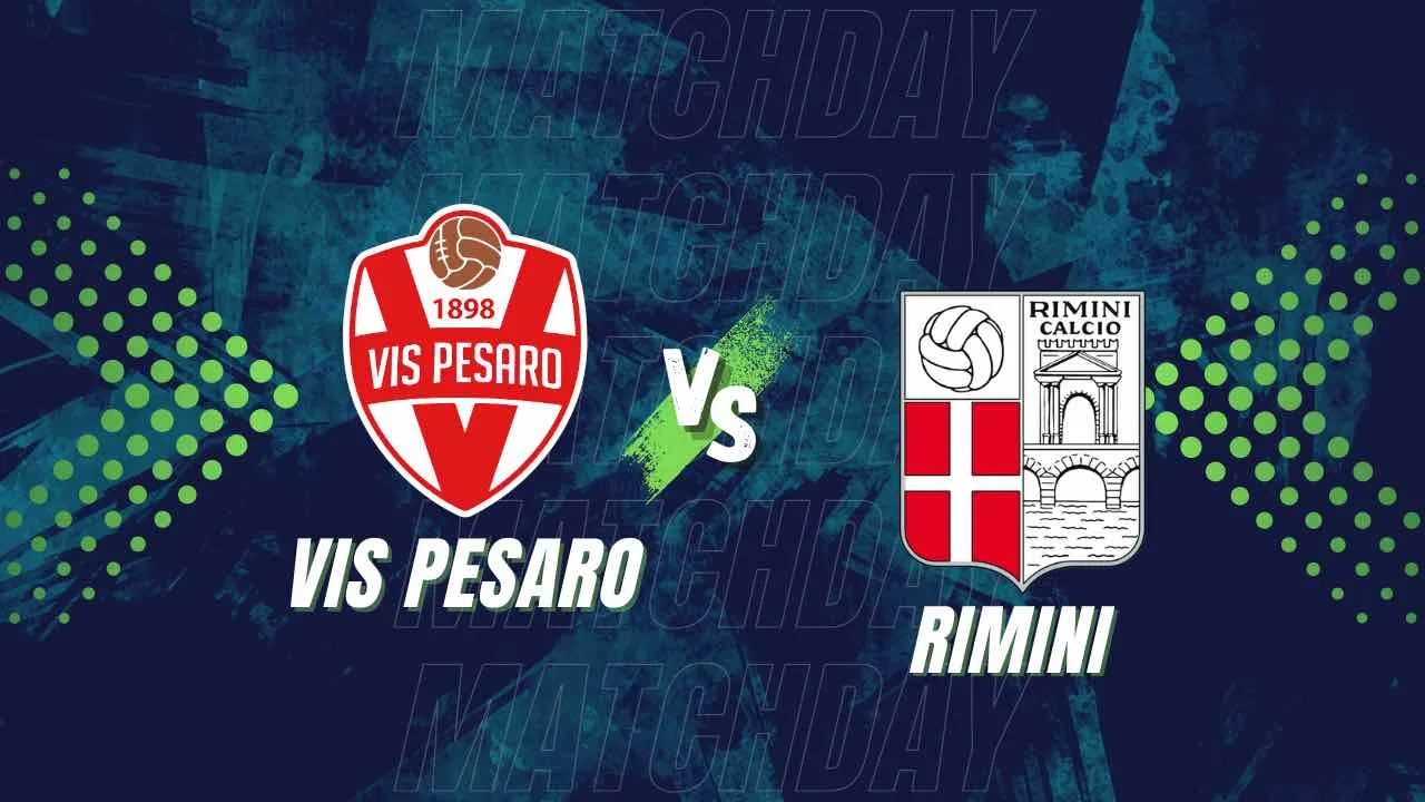 Vis Pesaro vs Rimini: La Sfida che Sta Accendendo la Passione dei Tifosi!